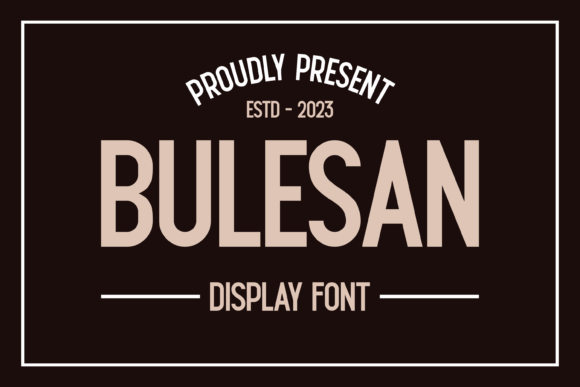 Bulesan: A Refined Serif Display Font for Digital Branding