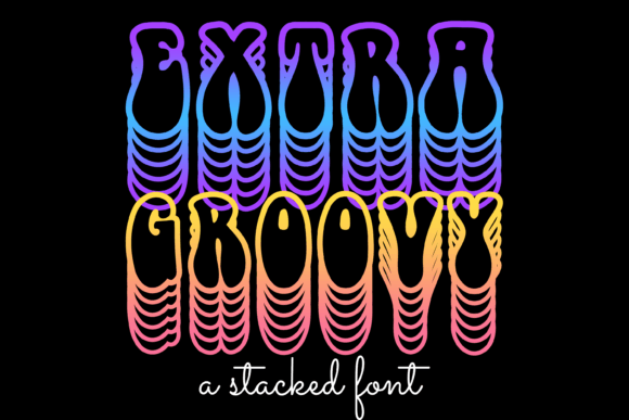 Extra Groovy: A Display Font That Elevates Digital Branding