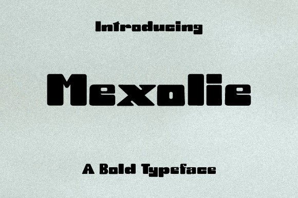 Mexolie: A Bold Display Font That Commands Attention