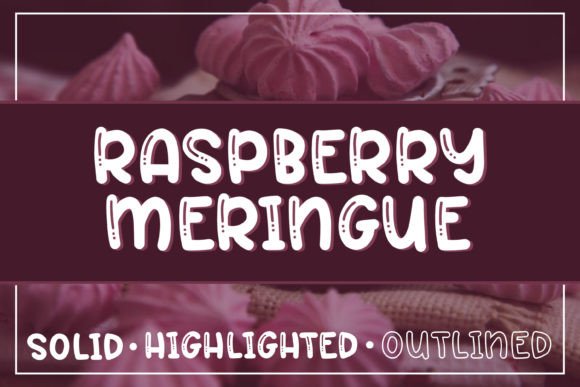 Raspberry Meringue: A Display Font That Delivers Personality Without Compromising Clarity