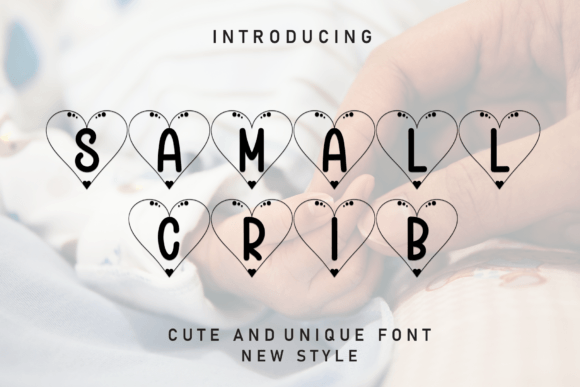 Samall Crib: A Friendly Handwritten Display Font That Feels Like a Warm Hug